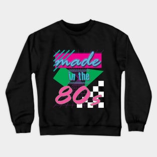 Made in the 80s Crewneck Sweatshirt